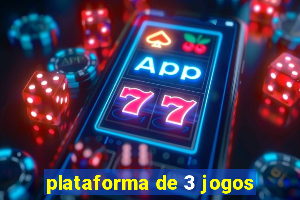 plataforma de 3 jogos